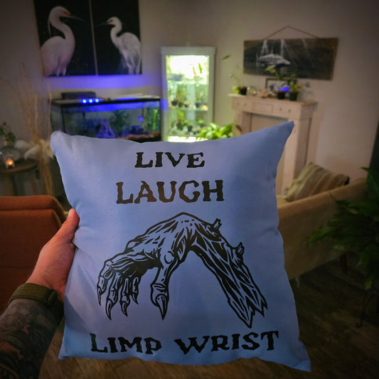 Live Laugh Limp Wrist – Throw Pillow